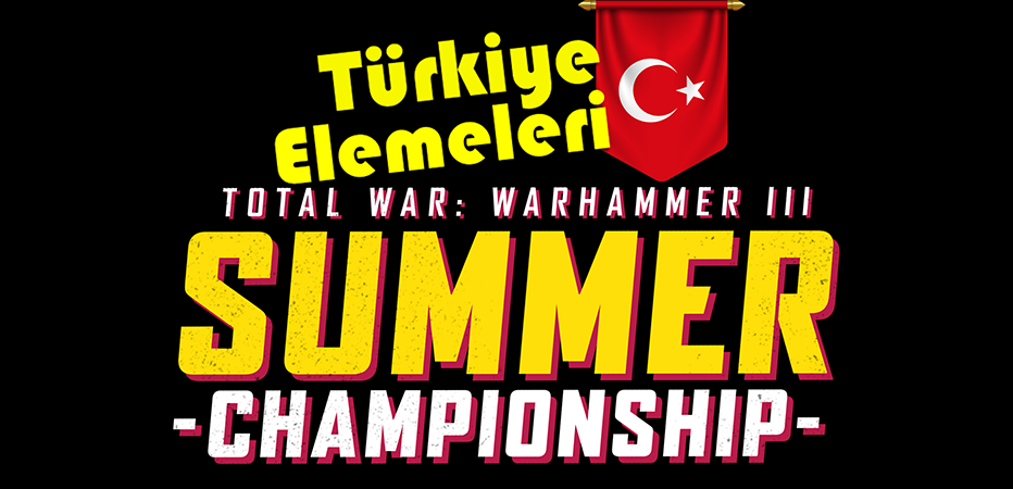 Total War Warhammer 3 Yaz Şampiyonası 2022 Türkiye Kayıtları Başladı