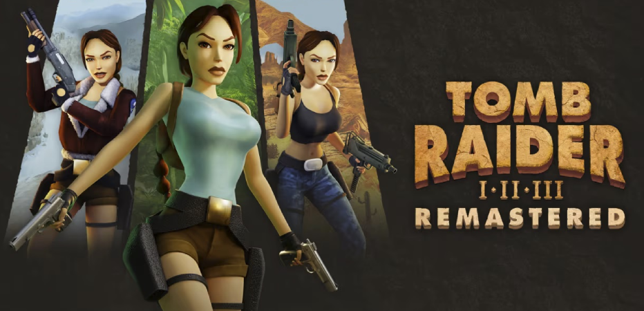 Tomb Raider I-III Remastered İçin Geri Sayım Başladı