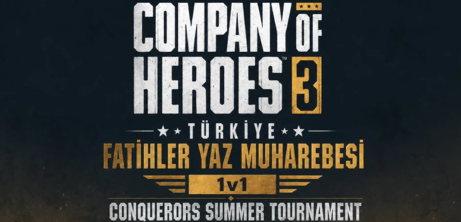 Company of Heroes 3 2026 Yaz Turnuvası Sona Erdi